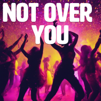 Not Over You - Full Cover cover